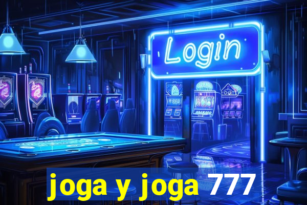 joga y joga 777